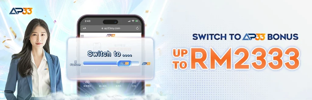 A promotional banner showing a woman in a blue blazer, a smartphone with the "Switch to AP33" interface, and bold text highlighting a bonus of up to RM2333.