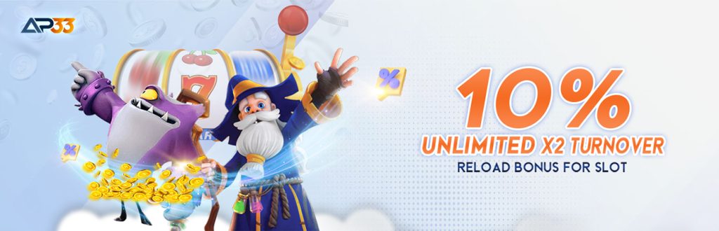 Cartoon wizard and slot machine characters promoting a 10% unlimited reload bonus with X2 turnover for slot games at AP33.
